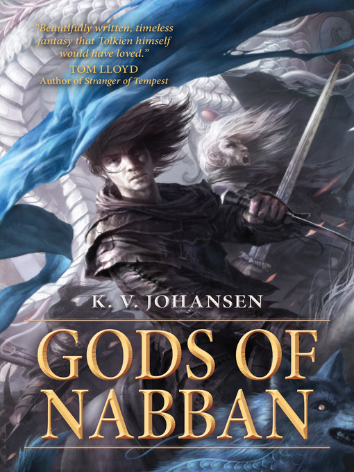 Title details for Gods of Nabban by K.V. Johansen - Available